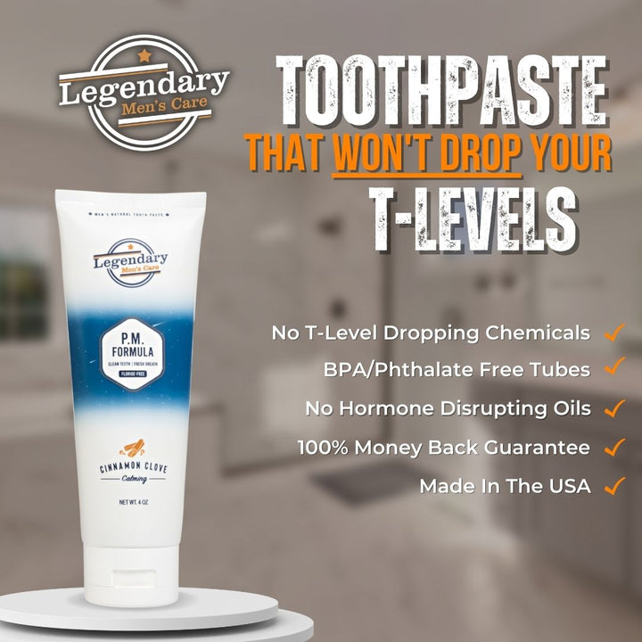 Our toothpaste won't drop your testosterone, or harm you body with needless chemicals